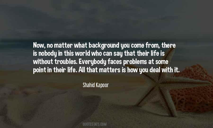 Shahid Kapoor Quotes #1045518