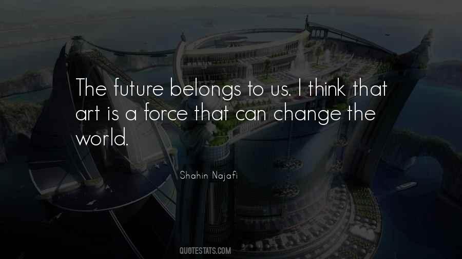 Shahin Najafi Quotes #100083