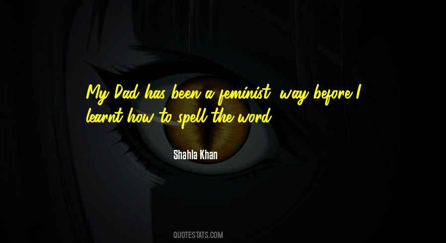 Shahla Khan Quotes #1818425