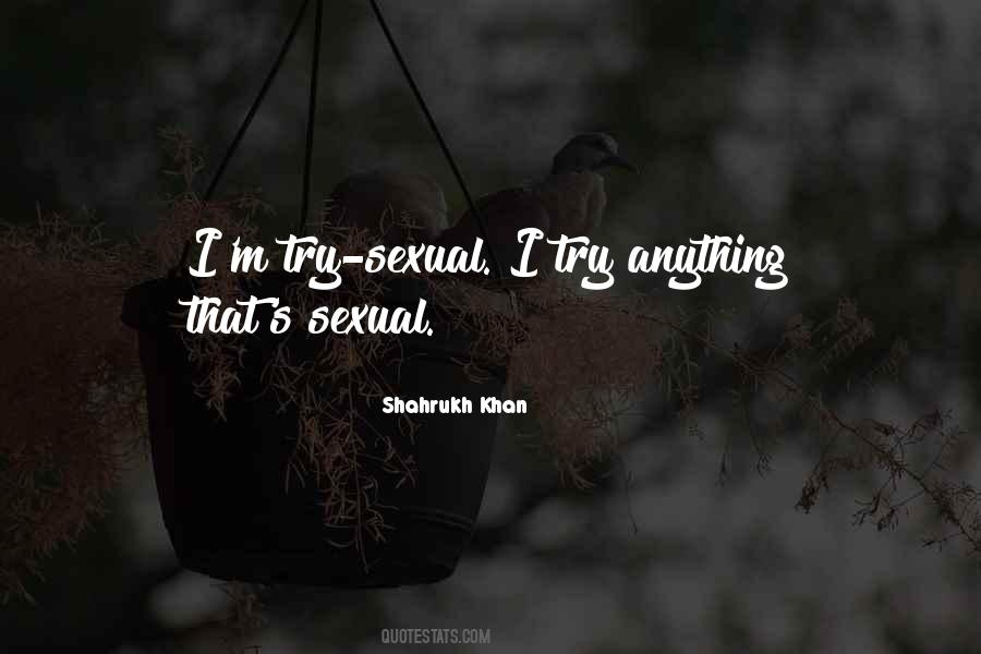 Shahrukh Khan Quotes #1455413