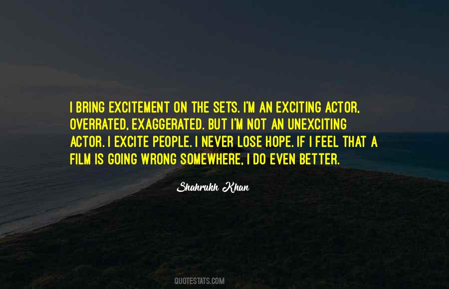Shahrukh Khan Quotes #1508994