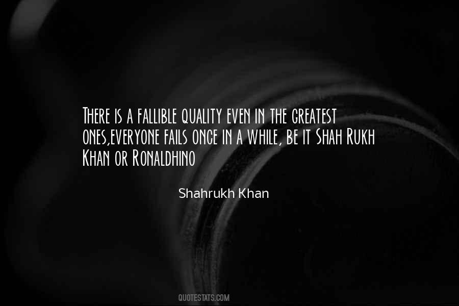Shahrukh Khan Quotes #999413