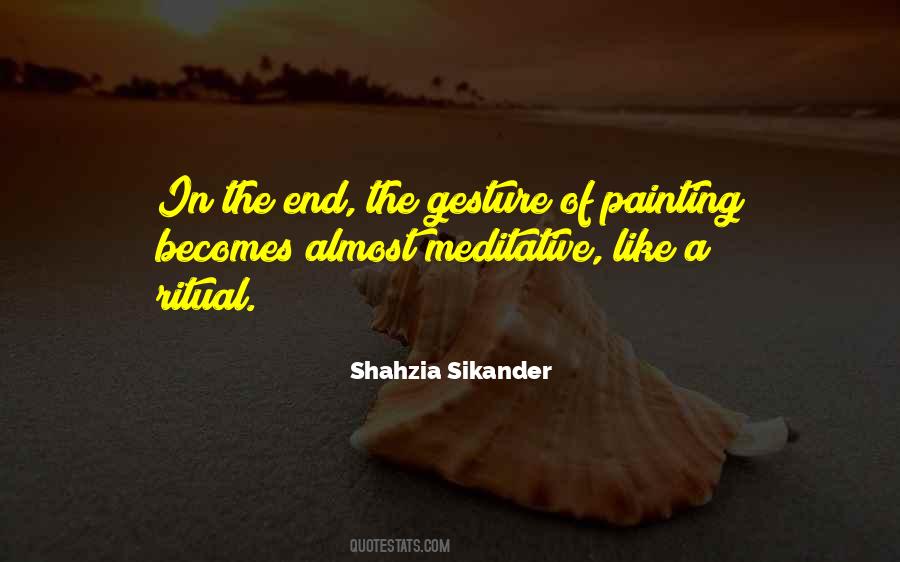 Shahzia Sikander Quotes #536718