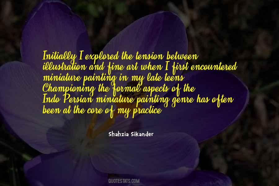 Shahzia Sikander Quotes #73264