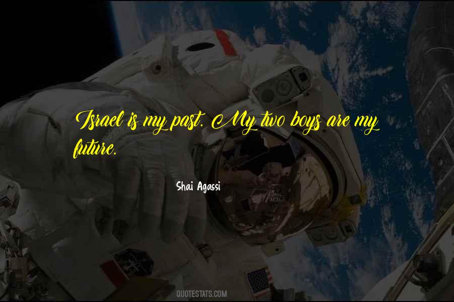 Shai Agassi Quotes #1111921