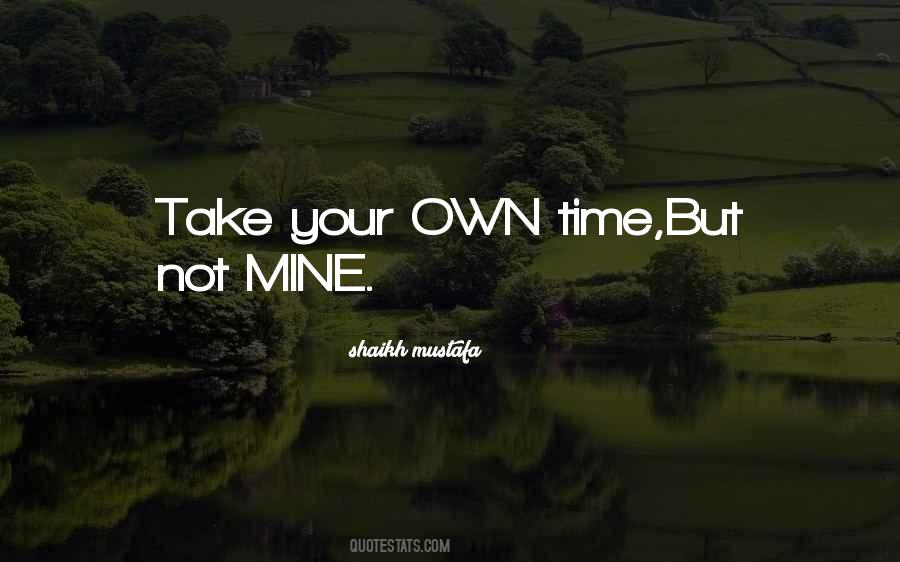 Shaikh Mustafa Quotes #490558