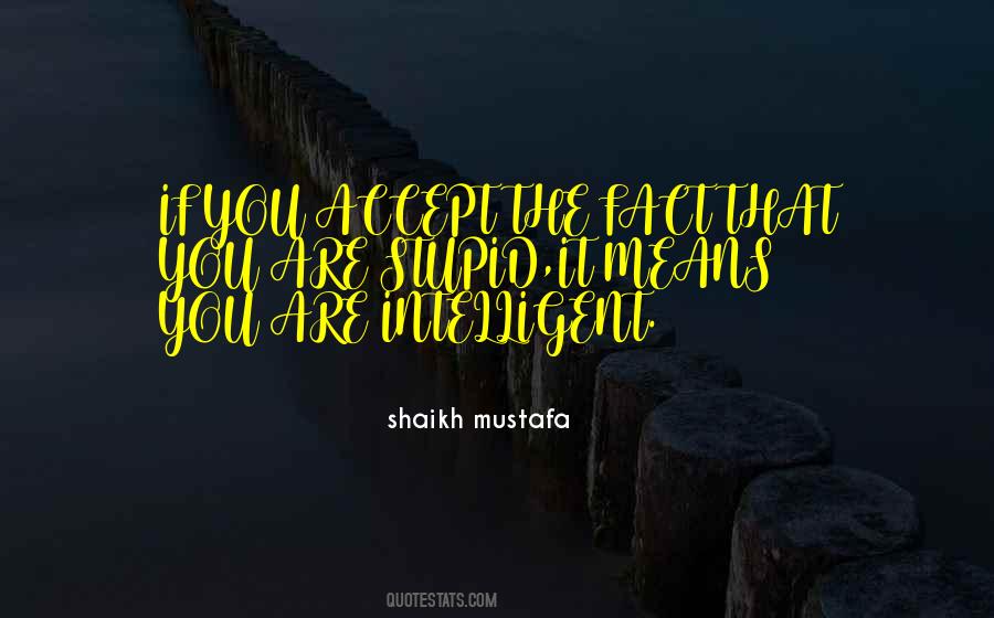 Shaikh Mustafa Quotes #735369