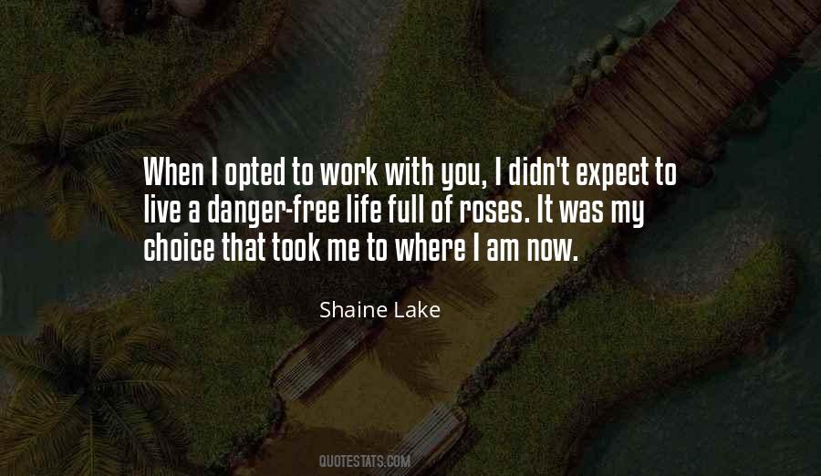 Shaine Lake Quotes #1319568