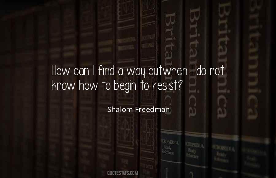 Shalom Freedman Quotes #1596764