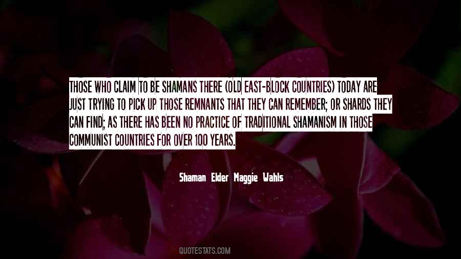 Shaman Elder Maggie Wahls Quotes #1193260