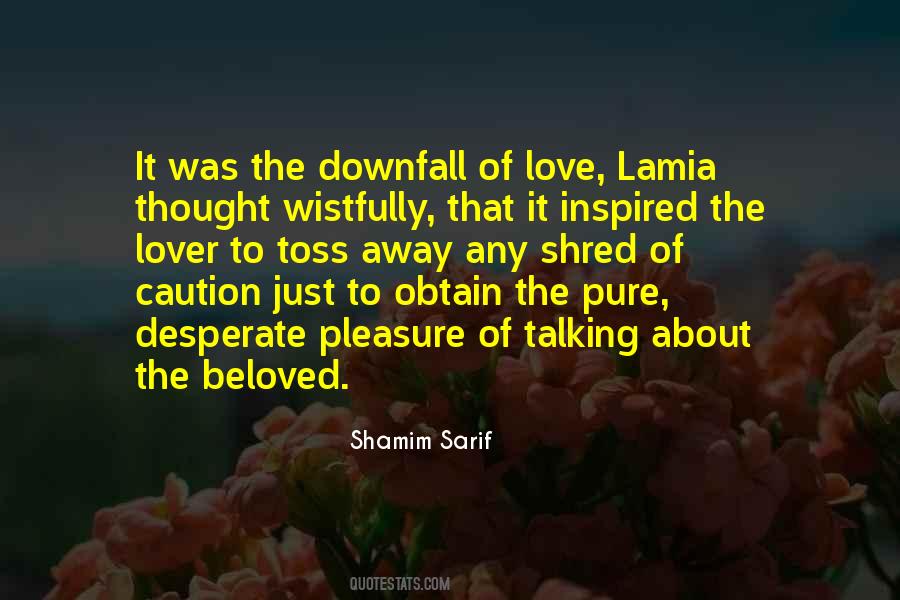 Shamim Sarif Quotes #1784965