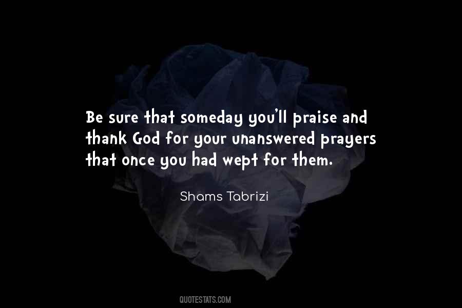 Shams Tabrizi Quotes #1228166
