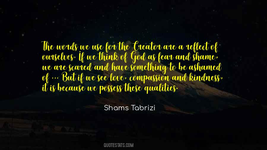 Shams Tabrizi Quotes #916323