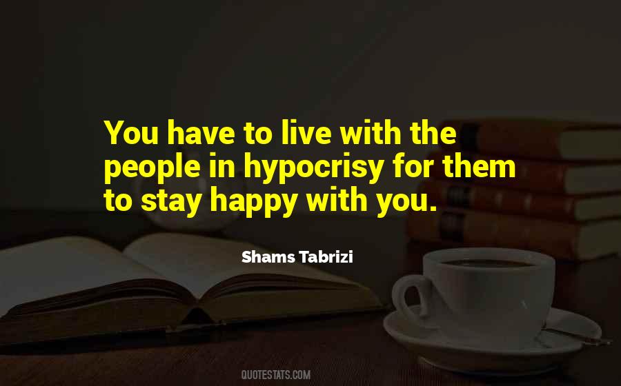 Shams Tabrizi Quotes #942641