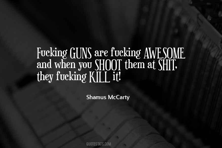 Shamus McCarty Quotes #740049