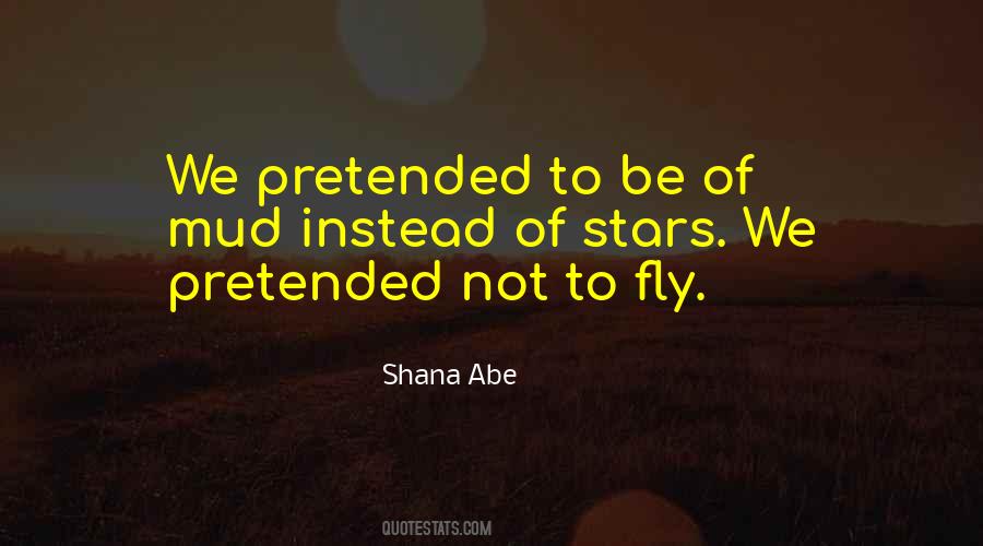 Shana Abe Quotes #1341547