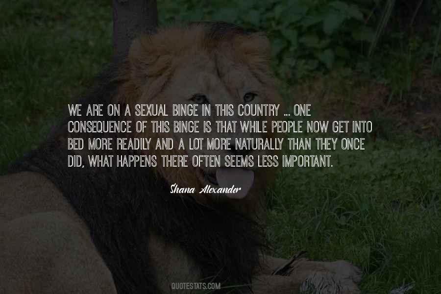 Shana Alexander Quotes #1184877