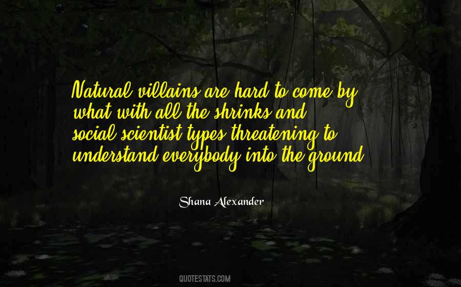 Shana Alexander Quotes #1319180