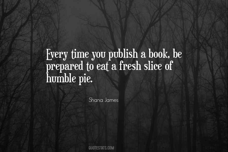 Shana James Quotes #1297086