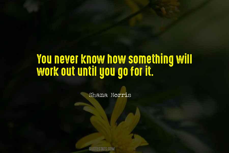 Shana Norris Quotes #1581074