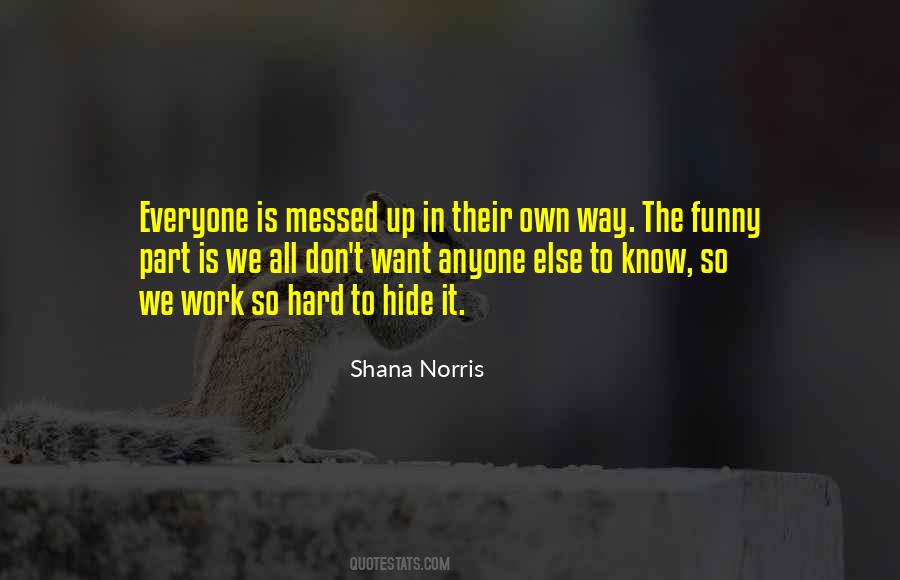 Shana Norris Quotes #1772808