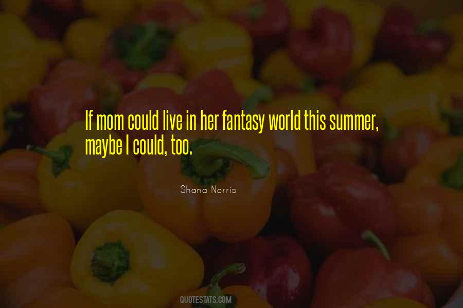 Shana Norris Quotes #924120