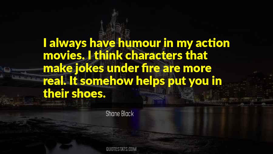 Shane Black Quotes #1539378