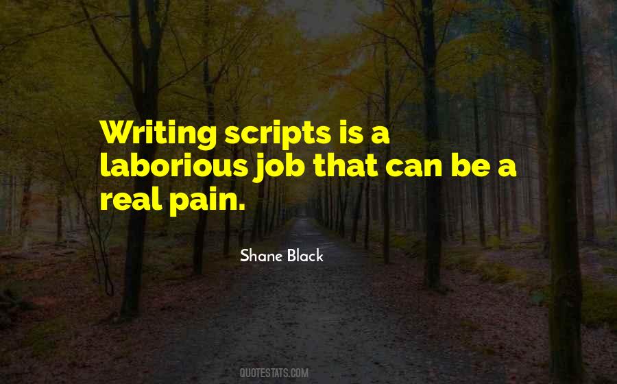 Shane Black Quotes #1609398