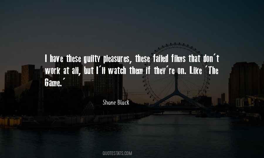 Shane Black Quotes #590035