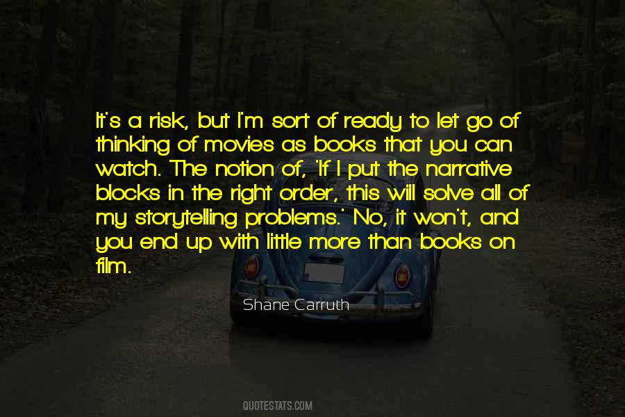 Shane Carruth Quotes #1073686