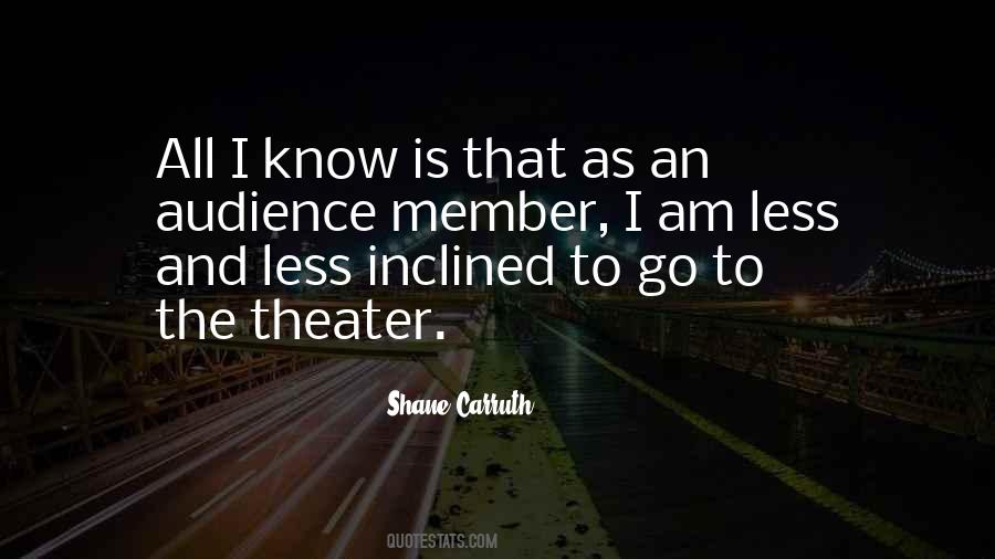 Shane Carruth Quotes #1119121 Shane Carruth Quotes #1119121