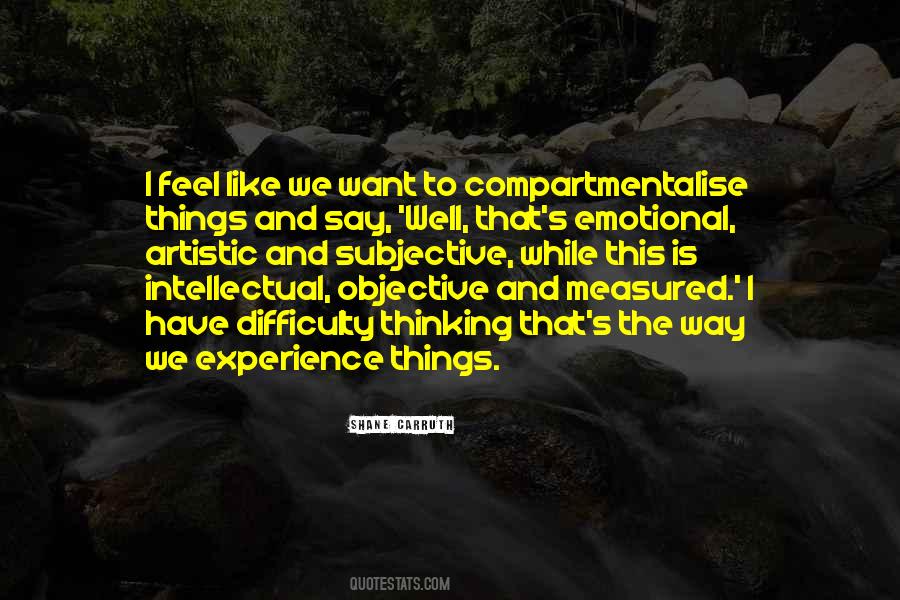 Shane Carruth Quotes #1629068 Shane Carruth Quotes #1629068