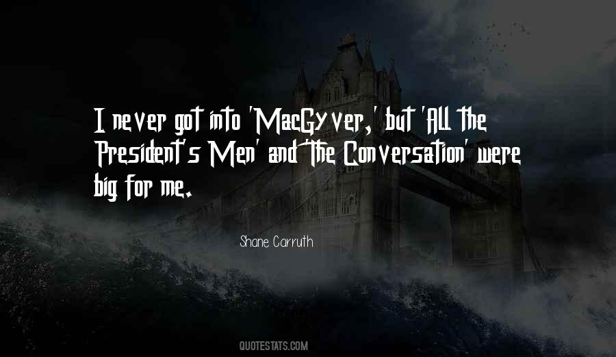 Shane Carruth Quotes #187447 Shane Carruth Quotes #187447