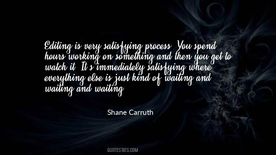 Shane Carruth Quotes #439227