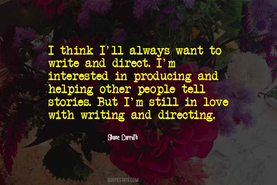 Shane Carruth Quotes #588268 Shane Carruth Quotes #588268