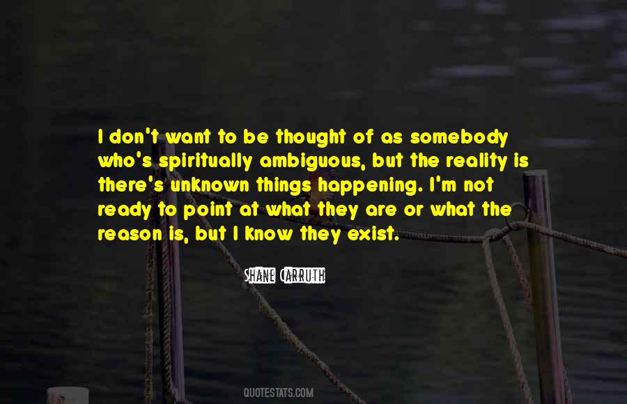 Shane Carruth Quotes #701768 Shane Carruth Quotes #701768
