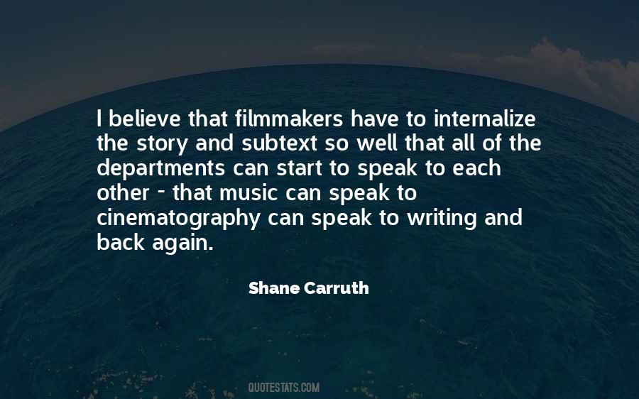 Shane Carruth Quotes #749669 Shane Carruth Quotes #749669