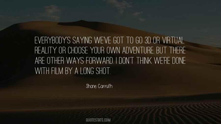 Shane Carruth Quotes #779209 Shane Carruth Quotes #779209