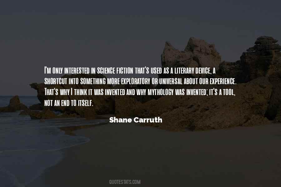 Shane Carruth Quotes #901065