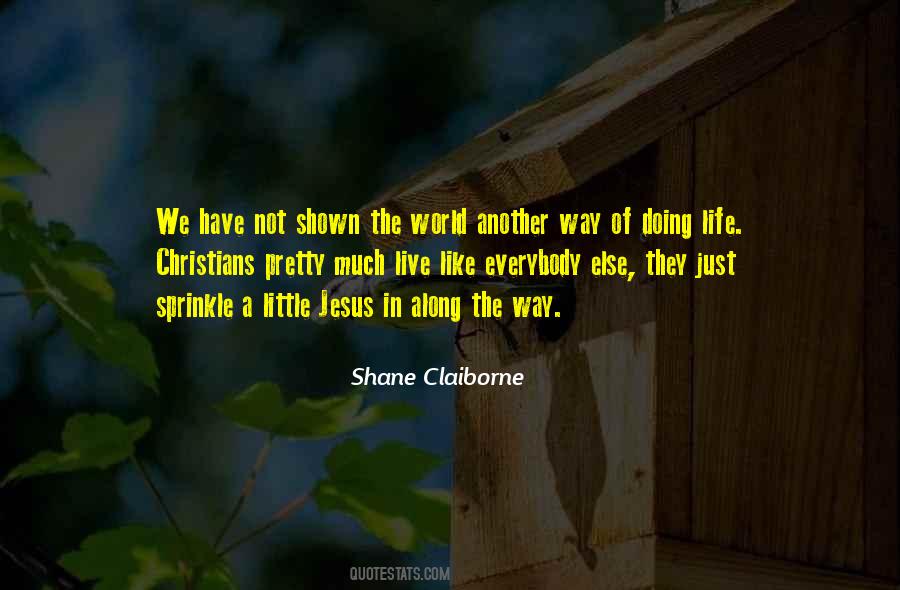 Shane Claiborne Quotes #1766579