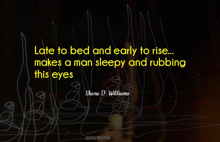 Shane D. Williams Quotes #1370645