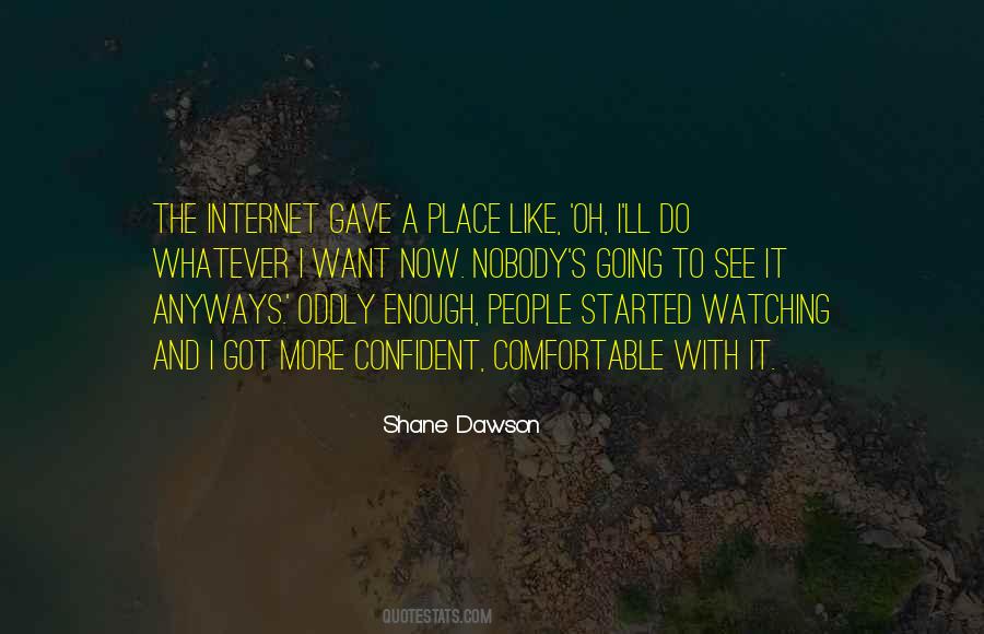 Shane Dawson Quotes #1460594