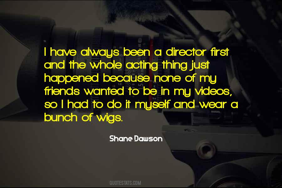 Shane Dawson Quotes #826830