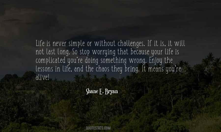 Shane E. Bryan Quotes #978064