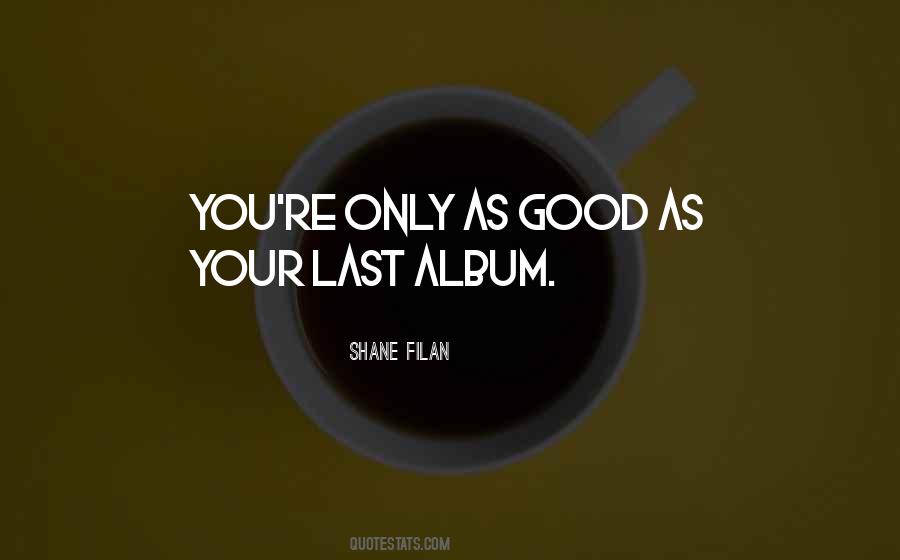 Shane Filan Quotes #1789879