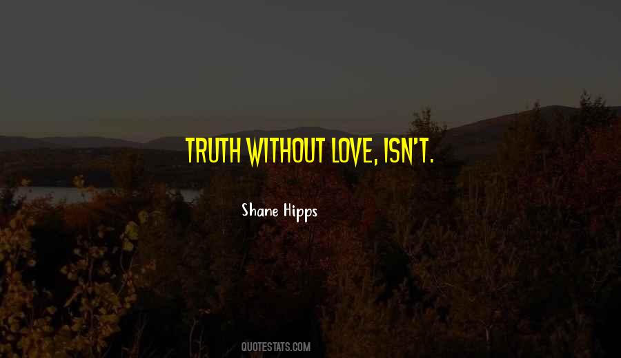 Shane Hipps Quotes #597684