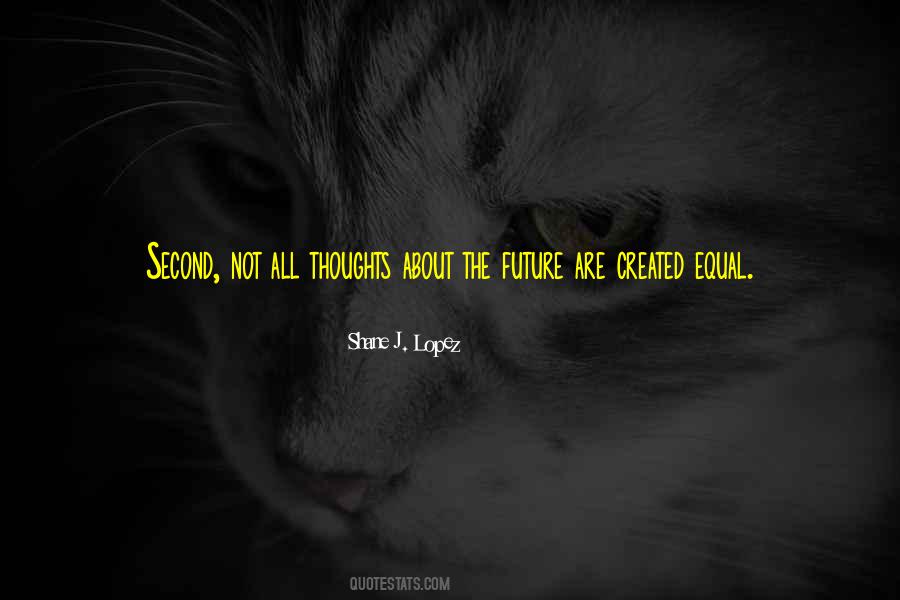 Shane J. Lopez Quotes #42341 Shane J. Lopez Quotes #42341
