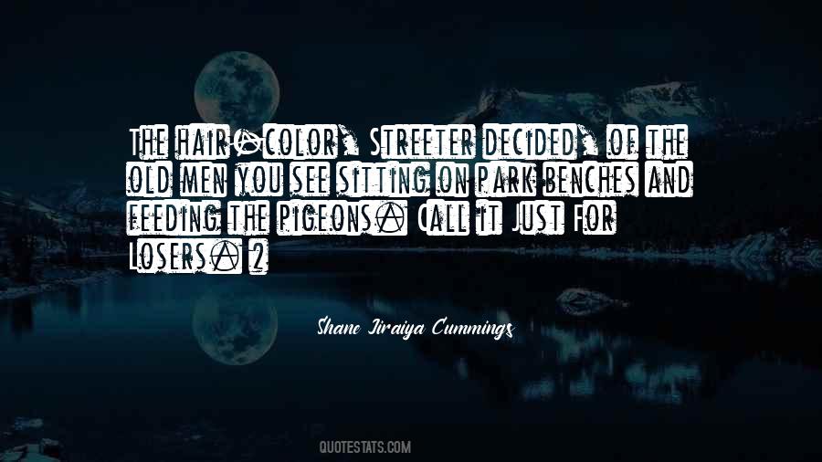 Shane Jiraiya Cummings Quotes #946963