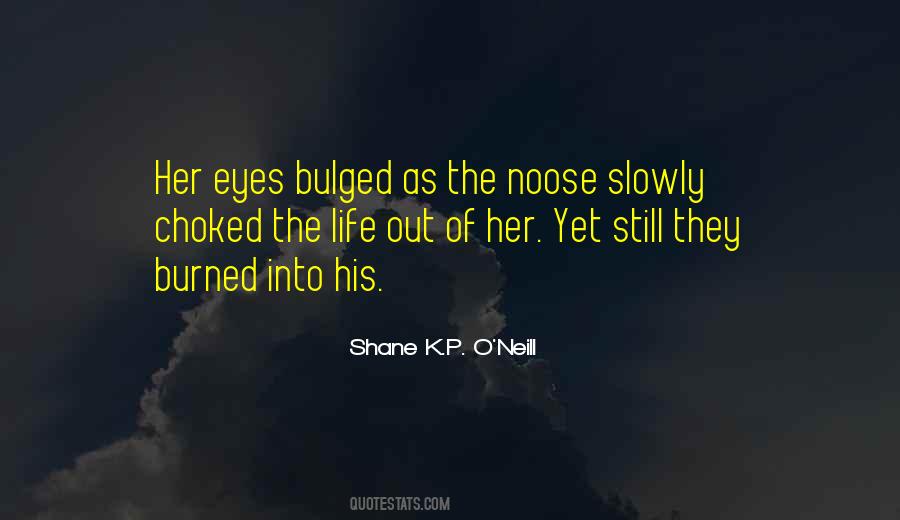 Shane K.P. O'Neill Quotes #642881