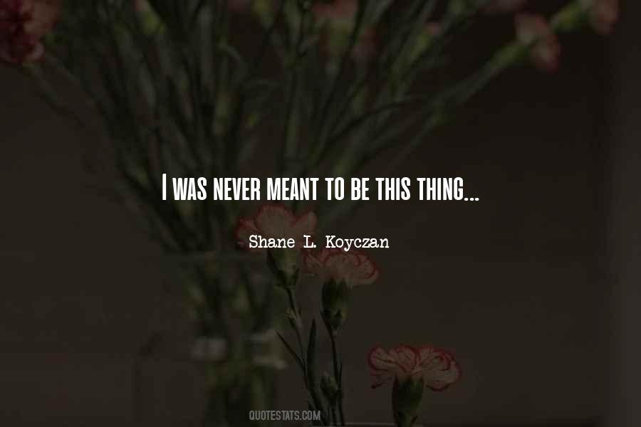 Shane L. Koyczan Quotes #1424058 Shane L. Koyczan Quotes #1424058